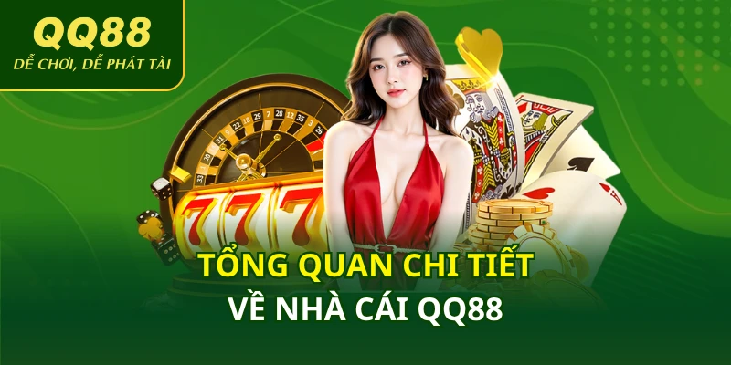 Tổng quan thông tin về QQ88